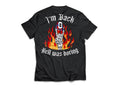 IM BACK T-SHIRT